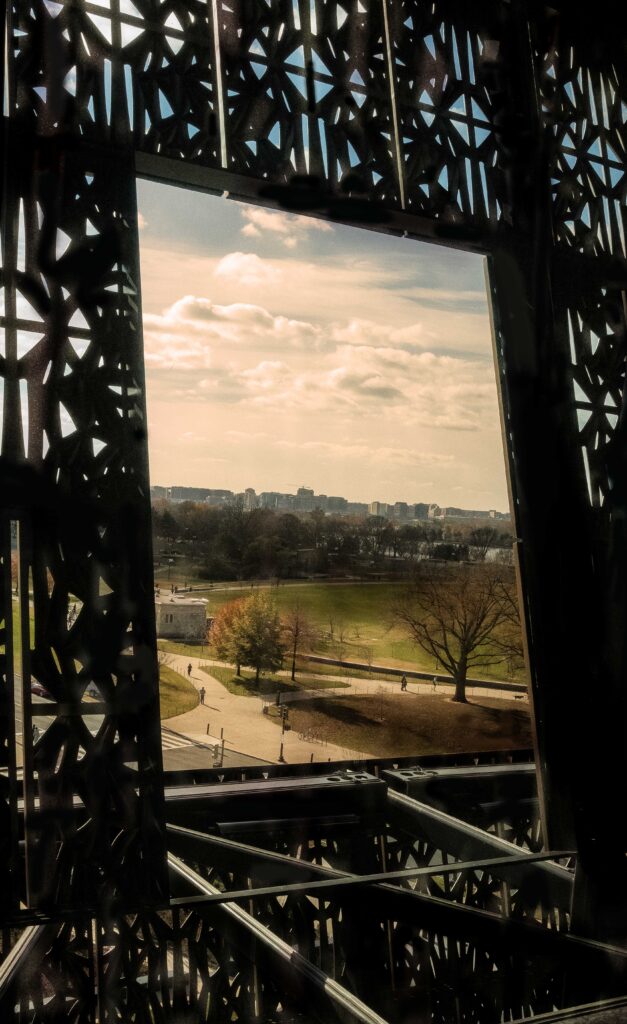 Looking out from the National African American Museum, Wash, D.C.